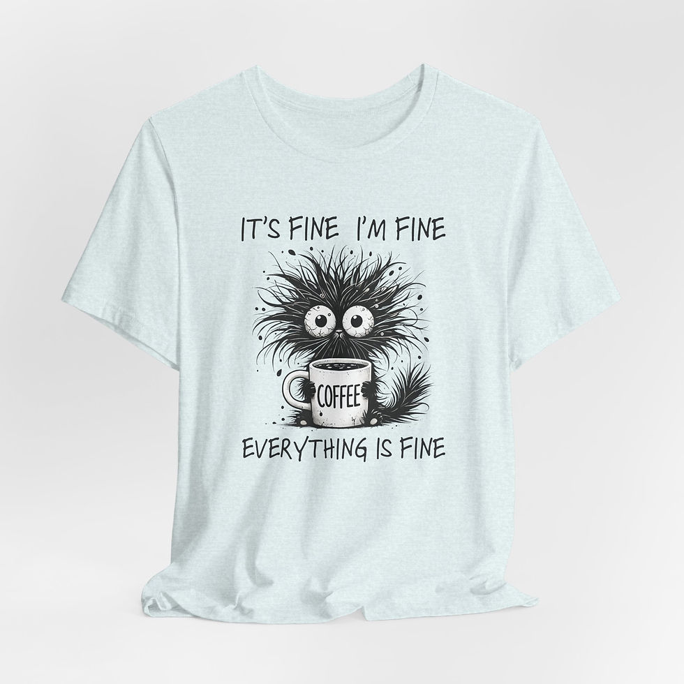 Thumbnail: It's Fine, I'm Fine, Everything is Fine Unisex Jersey Short Sleeve Tee