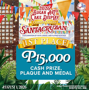 sugar art cake display competition - first place award with P15000 cash prize