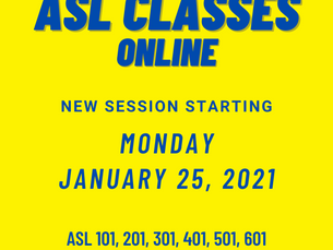 ASL Classes begins January 25