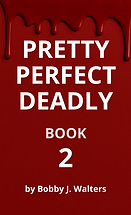 Pretty Perfect Deadly Book 2
