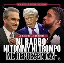Ni BadBo ni Tommy ni El Trompo me representan~