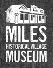 Miles Historical Village