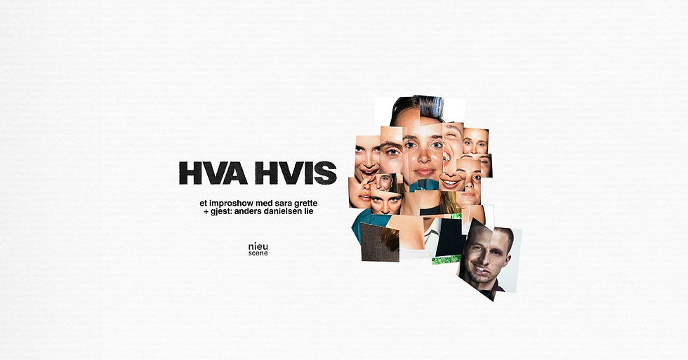 HVA HVIS MED SARA GRETTE