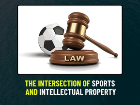 Intellectual Property Rights in Sports Law: The Role of NFTs in Copyright Protection and Trademarks