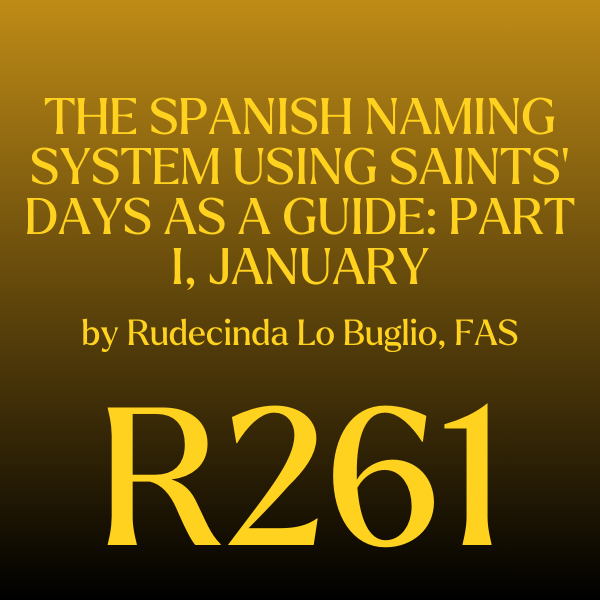 Reprint #261 - The Spanish Naming System Using Saints' Days as a Guide:...
