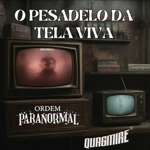 O Pesadelo da Tela Viva