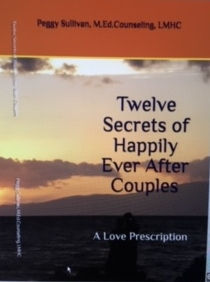 Twelve Secrets of Happily Ever After Couples, A Love Prescription