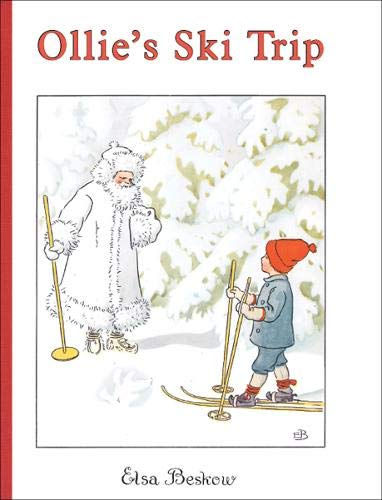 Elsa Beskow’s Ollie’s Ski Trip