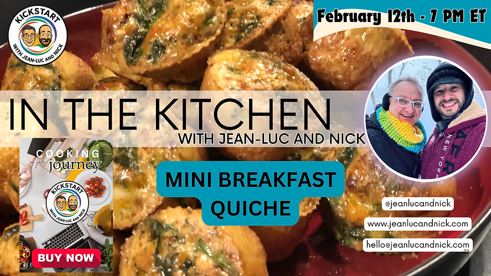In the Kitchen with Jean-Luc and Nick - THU - February 12 2026 @7:00 PM