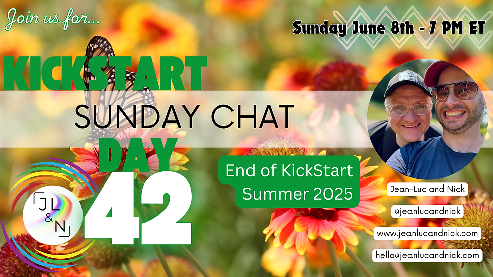 End of KickStart Summer 2025 - SUN - June 08 2025 @7:00 PM