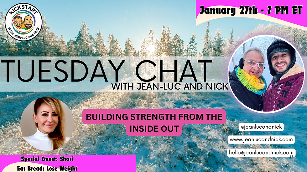Tuesday Chat with Jean-Luc and Nick - TUE - January 27 2026 @7:00 PM