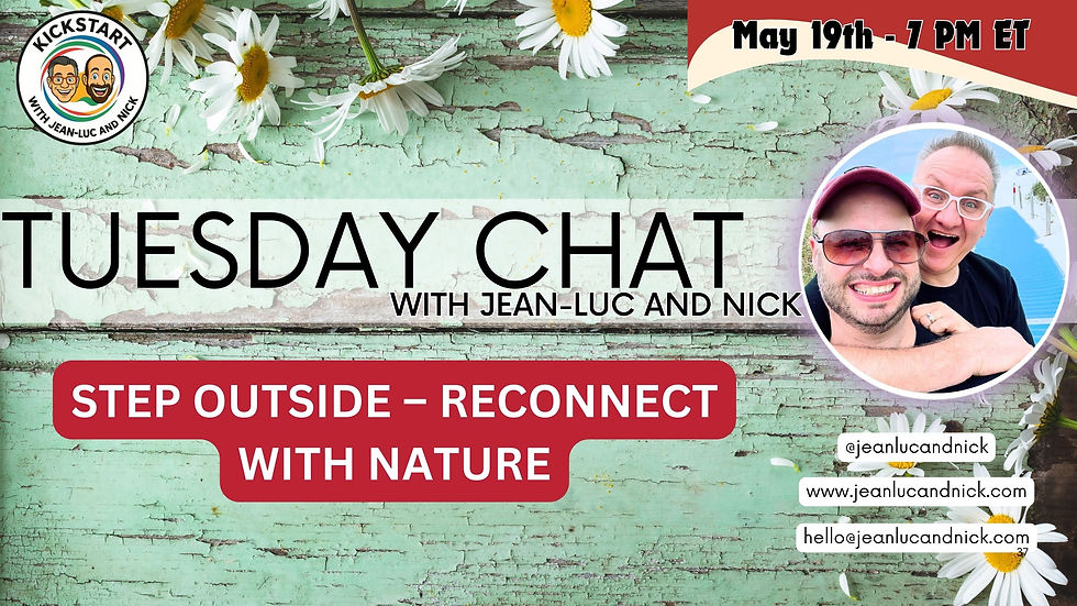 Tuesday Chat with Jean-Luc and Nick - TUE - May 19 2026 @7:00 PM