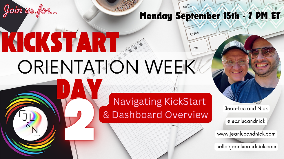 KickStart Orientation Day 2 - MON - September 15 2025 @7:00 PM