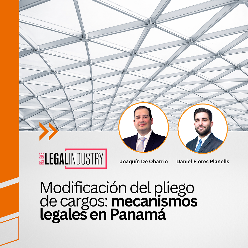 Modificación del pliego de cargos: mecanismos legales en Panamá