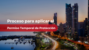 Proceso para aplicar al Permiso Temporal de Protección