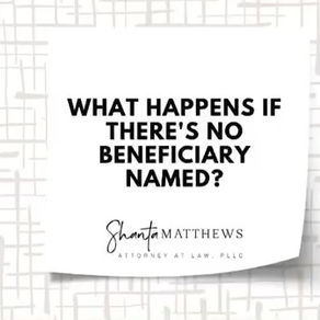 What happens if there’s no beneficiary named?