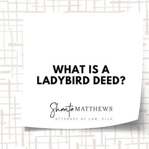 What is a ladybird deed?