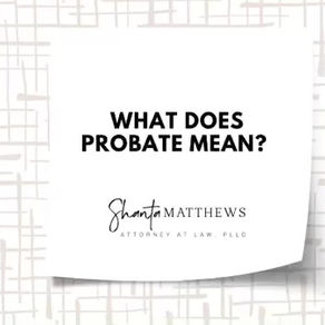 What does probate mean?
