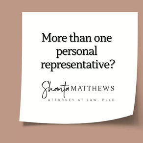 More than one personal representative? 