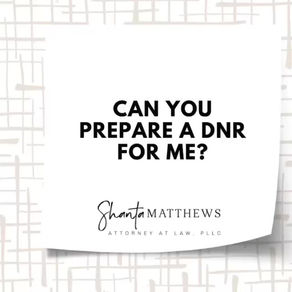 “Can you prepare a DNR for me?”