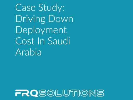 Case Study: Driving dow deployment costs in Saudi Arabia