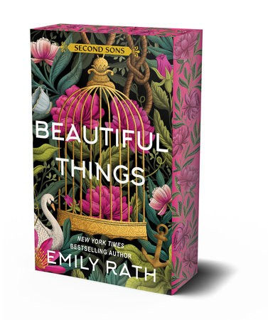 Beautiful Things: Deluxe Limited Edition - by Emily Rath (Paperback)