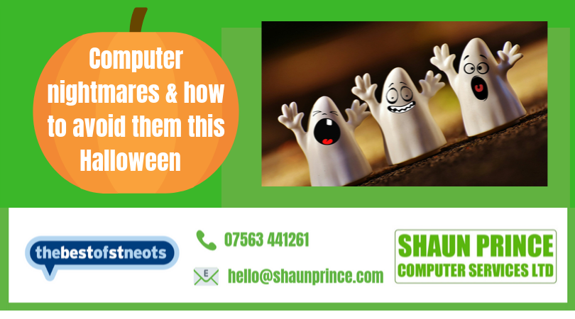 Computer nightmares & how to avoid them this Halloween | Shaun Prince Computer Services in St Neots