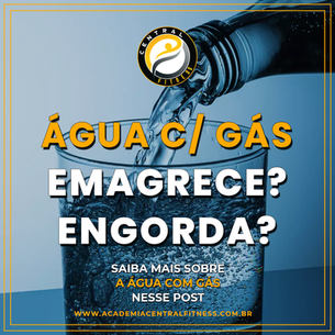 ÁGUA COM GÁS EMAGRECE? FAZ MAL? O que você deve saber?