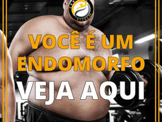 Endomorfo: Perda de Gordura & Ganho de Músculo (Guia Prático)