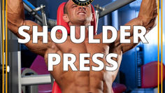 Shoulder Press: The Ultimate Guide to Broad, Pain-Free Shoulders
