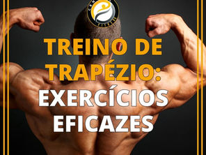 Treino de Trapézio: Exercícios Eficazes