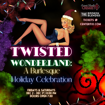 Twisted Wonderland A Burlesque Holiday Celebration (Instagram Story) (Instagram Post (Squa