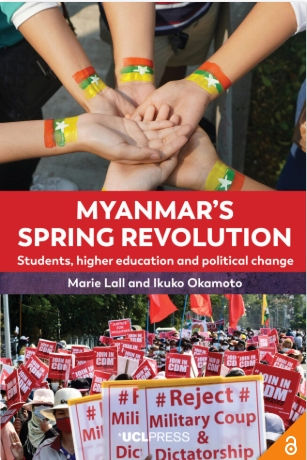 Myanmar's Spring Revolution: Students, higher education and political change