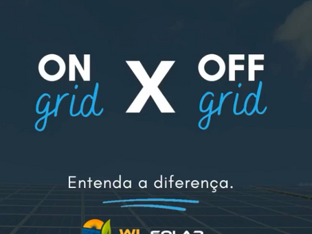 Qual a diferença entre sistemas off-grid e sistemas on-grid?