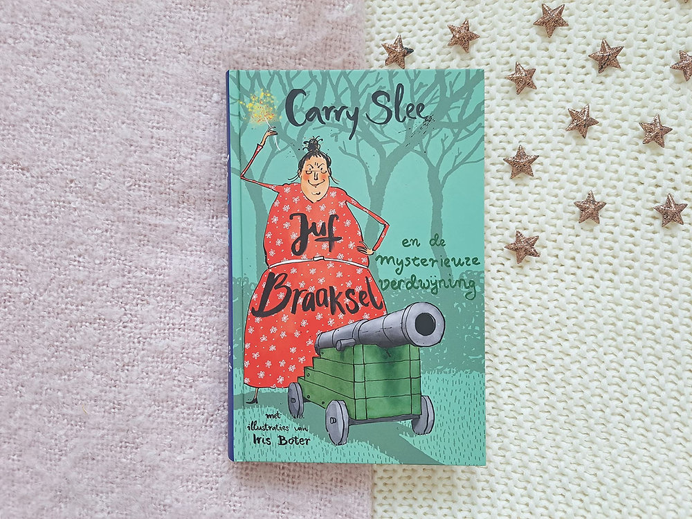 Juf Braaksel en de mysterieuze verdwijning - Carry Slee
