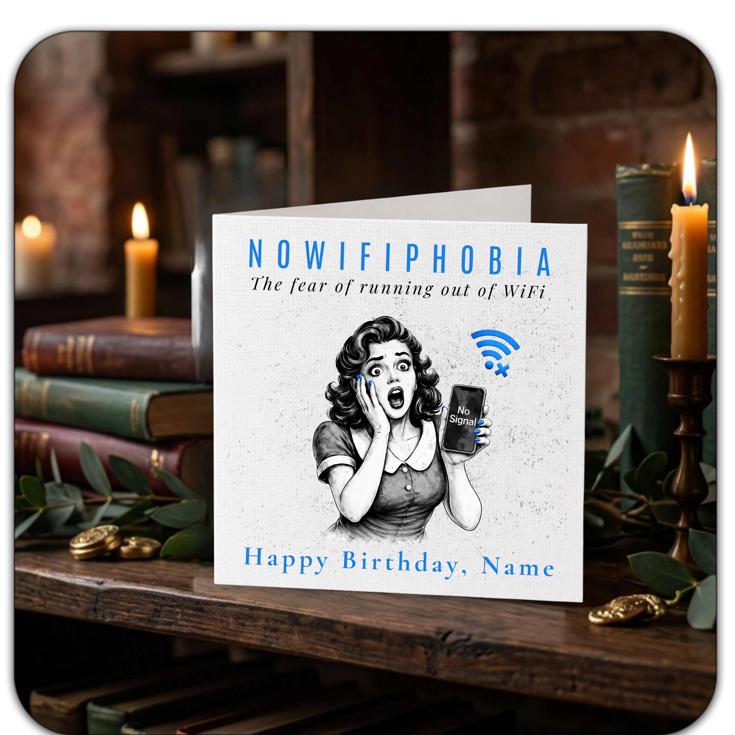 Nowifiphobia Funny Birthday Card