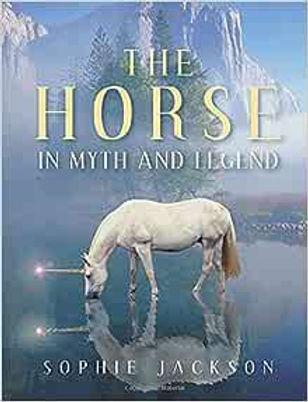 The Horse in Myth and Legend