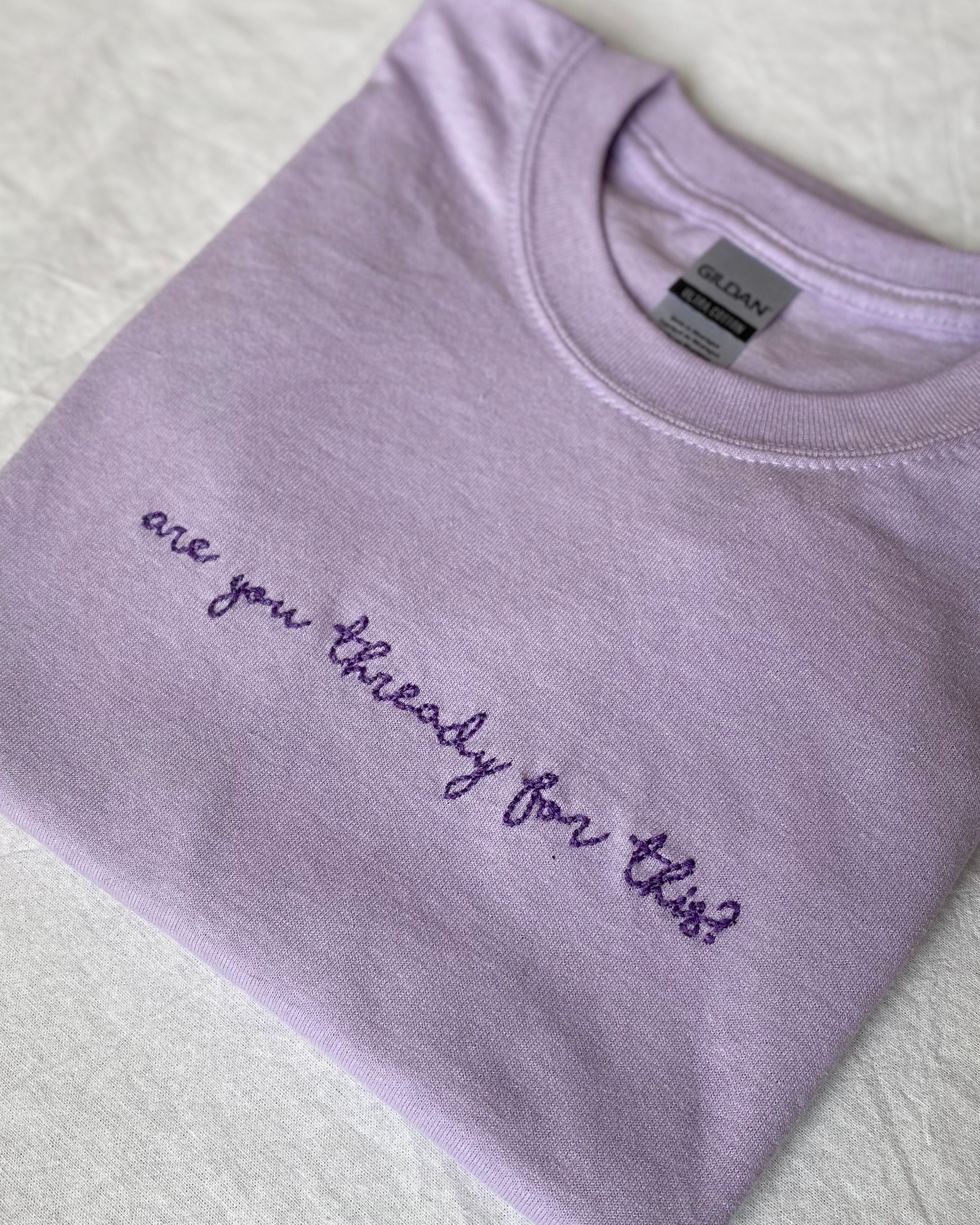 are you thready for this? Tee
