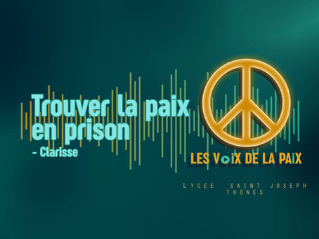 Trouver la paix en prison - Clarisse