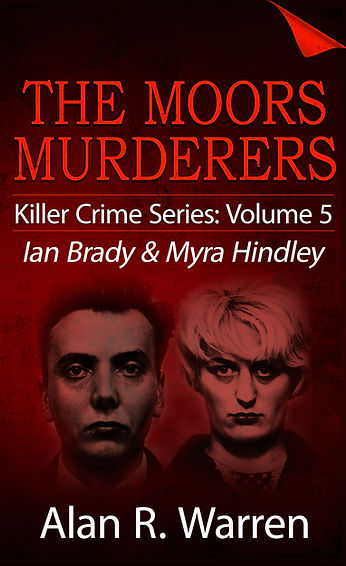 The Moors Murderers: Ian Brady & Myra Hindley