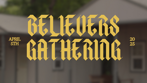 Believers' Gathering 2025