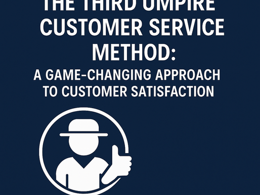 Dark blue graphic with bold white text reading "The Third Umpire Customer Service Method: A Game-Changing Approach to Customer Satisfaction," featuring an icon of a cricket umpire giving a thumbs-up.