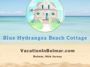 Belmar Vacation Rentals | Summer 2027 | Blue Hydrangea Cottage