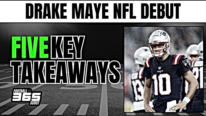 Drake Maye’s Patriots Debut: 5 Key Observations