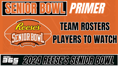 2024 Reese's Senior Bowl Primer: Players To Watch,  Team Rosters, About The Event | The Draft Starts In Mobile