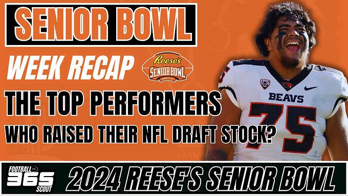 2024 Senior Bowl: Top Performers Who Raised Their NFL Draft Stock?