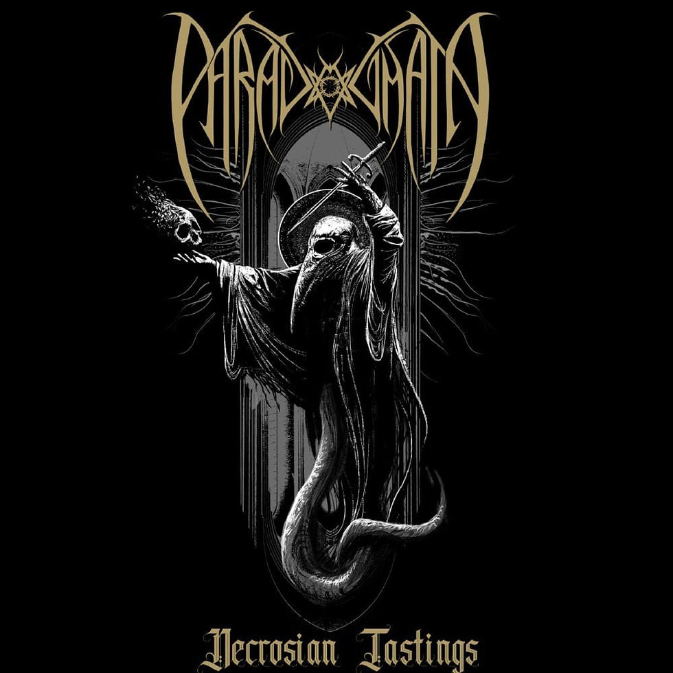 OUT NOW: Paradogmata - "Necrosian Tastings" (Hymns for the End of Times)