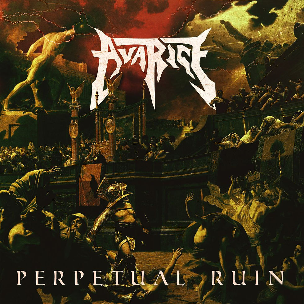 AVARICE: new album "Perpetual Ruin" is out today!