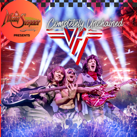 Completely Unchained Concert Show Dates