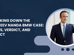 Breaking Down the Sanjeev Nanda BMW Case: Facts, Verdict, and Impact